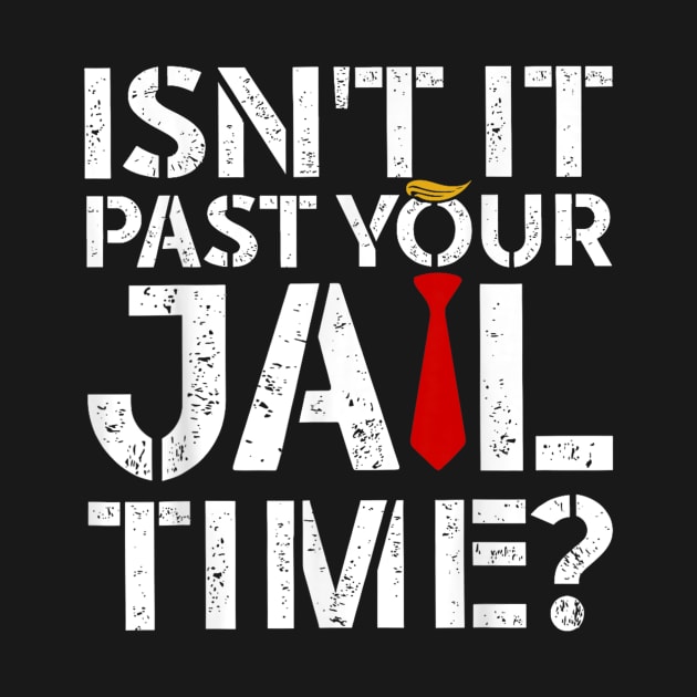 Isn't it past your jail time by WILLER