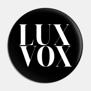 LUX E VOX Pin