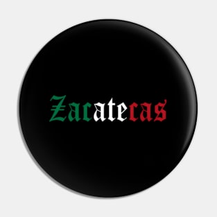 Zacatecas Mexico Mexican State Estado Pin