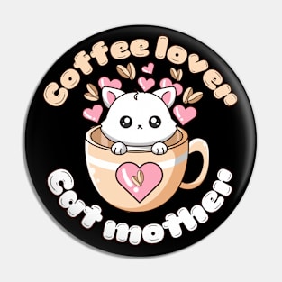 Coffee Lover Cat Mother Pin