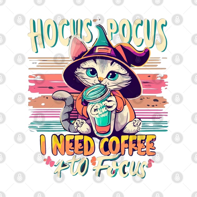 Hocus Focus - I need coffee to focus by Maverick Media