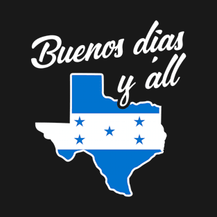 Honduran Texan Design for proud Texas Immigrants T-Shirt