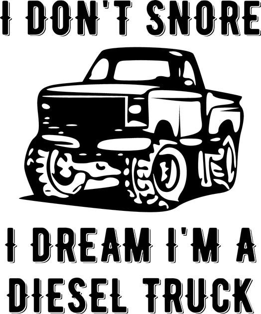 I Don't Snore I Dream I'm A Diesel Truck Kids T-Shirt by jutulen