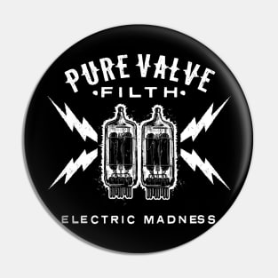 Dr. MadTone's Pure Valve Filth Electric Madness Pin