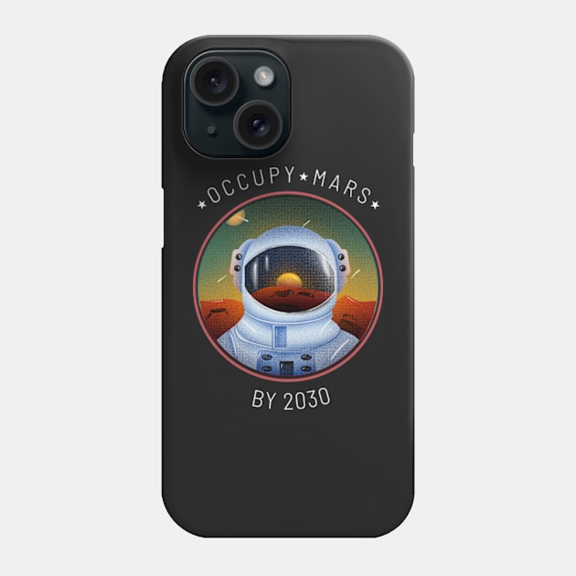 Occupy Mars By 2030 Astronaut Phone Case by kansaikate