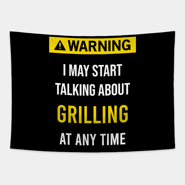 Warning Grilling Tapestry by flaskoverhand