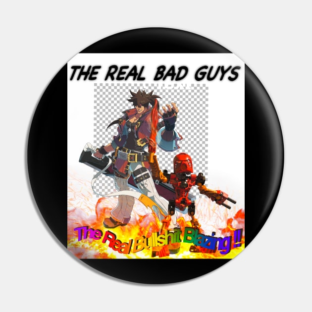 The real bad guys Pin by Rainb0w-S0da