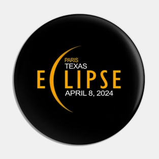 Paris Texas Total Solar Eclipse 2024 Pin