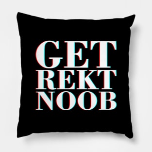 Get Rekt Noob Old School Fashioned Saying By Gamers Pillow