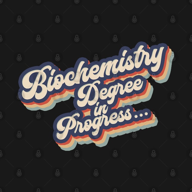 Biochemistry student degree by NeedsFulfilled