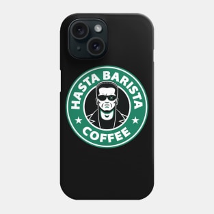 Hasta Barista, Baby Phone Case