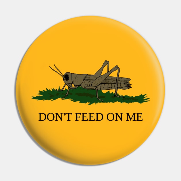 Don't Feed on Me Gadsden Flag with Grasshopper Pin by SunGraphicsLab