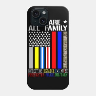 We Are Family USA Flag Firefighter Military Police Nurse Phone Case