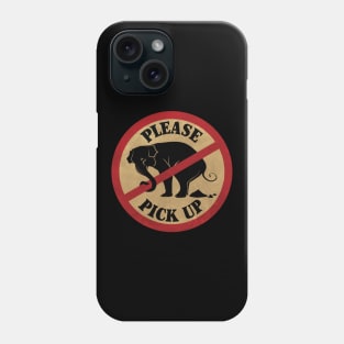 Pick up after Your Pet - Funny Poop Graphic Phone Case