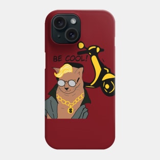 be cool, boss cat Phone Case