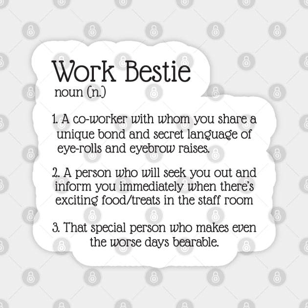 Work bestie Magnet by Work Memes