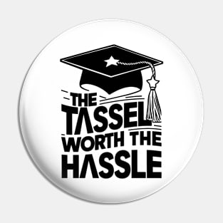 The Tassel Worth the Hassle, Graduation Gift Pin