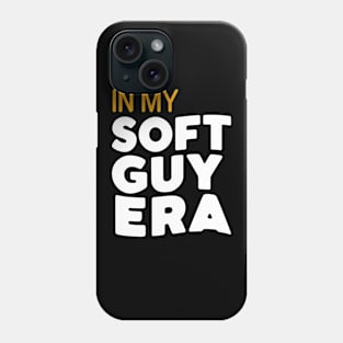 In my soft guy era, drizzle drizzle Phone Case