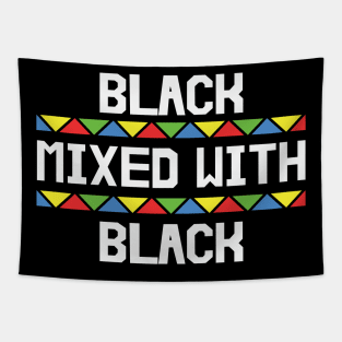 Black Mixed with Black, Black History, African American, Black Lives Matter Tapestry