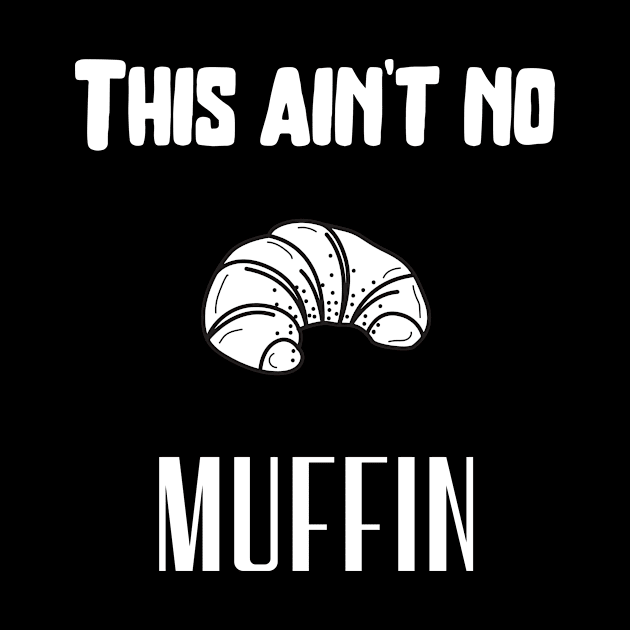 This ain't no muffin by Fredonfire