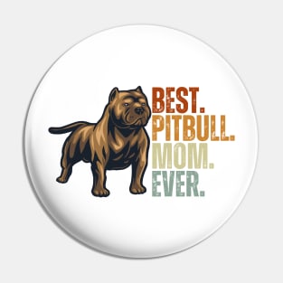 Best Pitbull Mom Ever Gift for Pitbull Dog Lover Pin