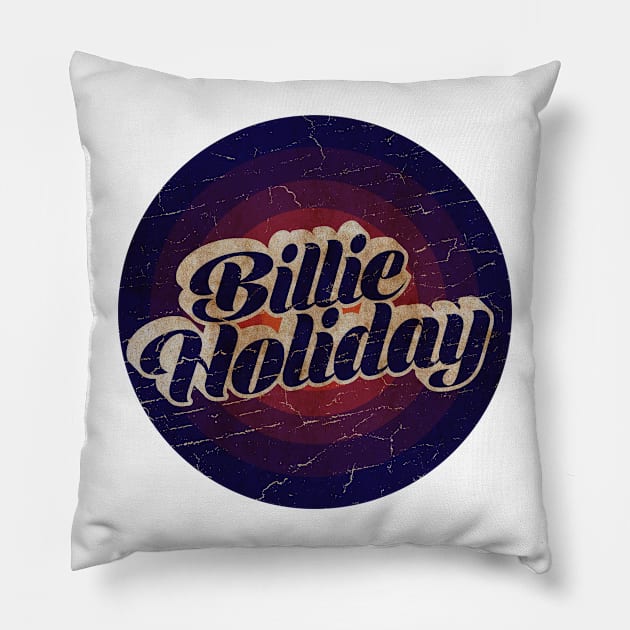BILLIE HOLIDAY - VINTAGE BLURN CIRCLE Pillow by GLOBALARTWORD