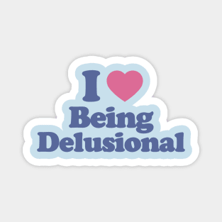 Y2K Tee Shirt, 100% delusional Shirt, Funny Tee, 2000's t-Shirt, I heart being delusional, I Love Being Delusional, 90s Aesthetic, Funny Quote Y2K Magnet