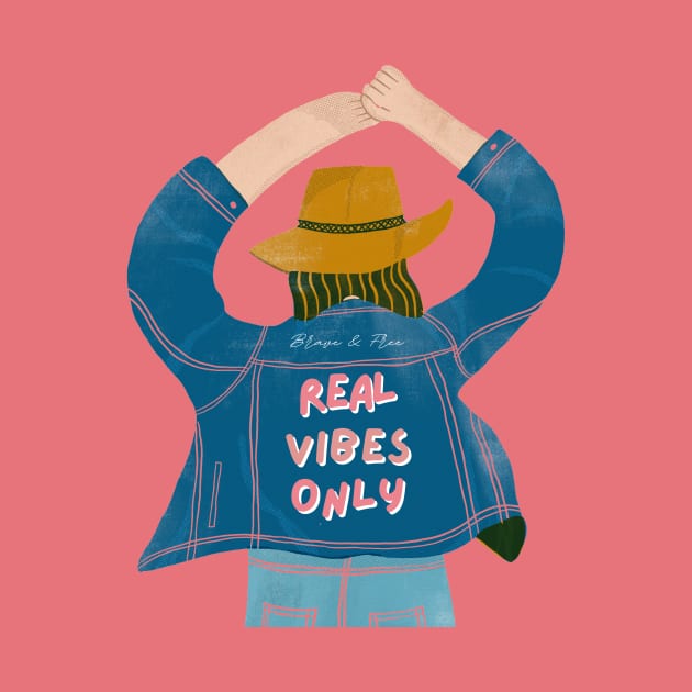 Real Vibes Only by Brave & Free