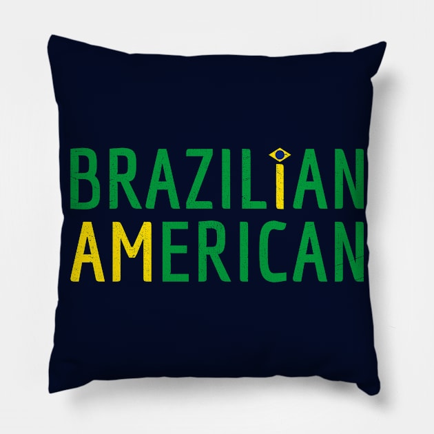 I Am Brazilian American - Brazil and America Pride Pillow by Family Heritage Gifts