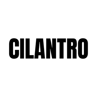 Cilantro Word - Simple Bold Text T-Shirt