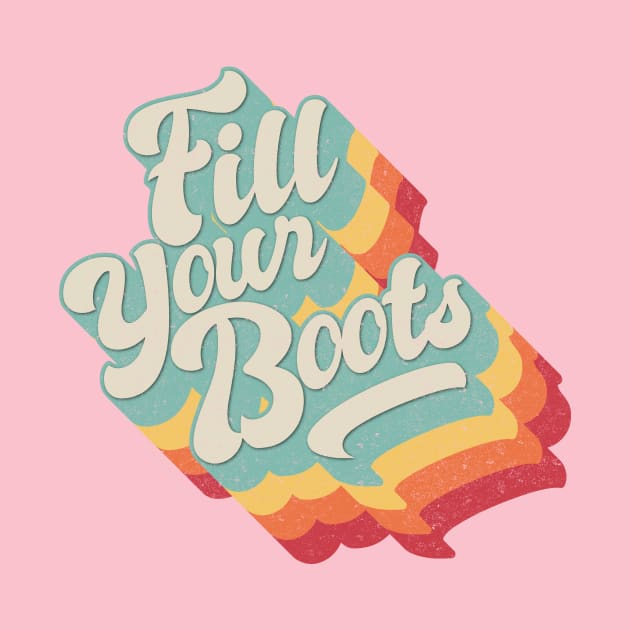 Fill your boots by BOEC Gear