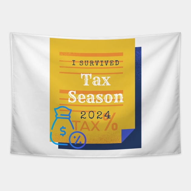 I Survived Tax Season for accountants, tax pros Tapestry by Kibria1991