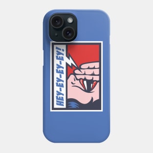 Hey-Ey-EY-Ey! Phone Case