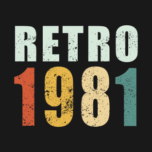 40th Birthday Gifts Year Old - Retro 1981 T-Shirt T-Shirt