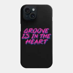 Groove Is In The Heart / 90s Style Lyrics Typography Phone Case