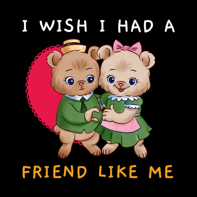 I Wish I Had A Friend Like Me by Jitesh Kundra