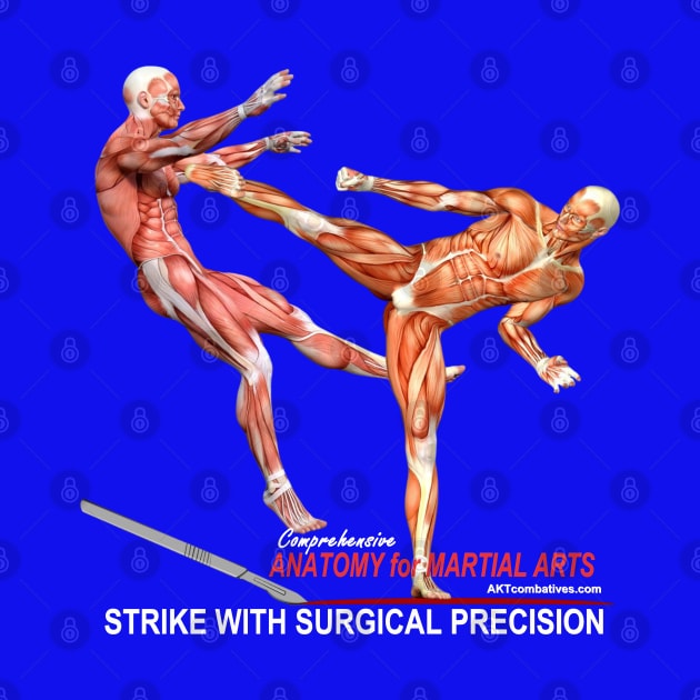 Strike with Surgical Precision by AKTionGear