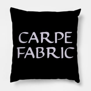 Carpe Fabric Quilter Sew DIY Pillow