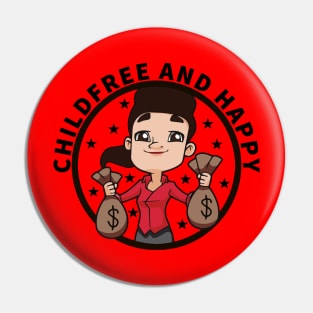 Childfree and Happy Pin