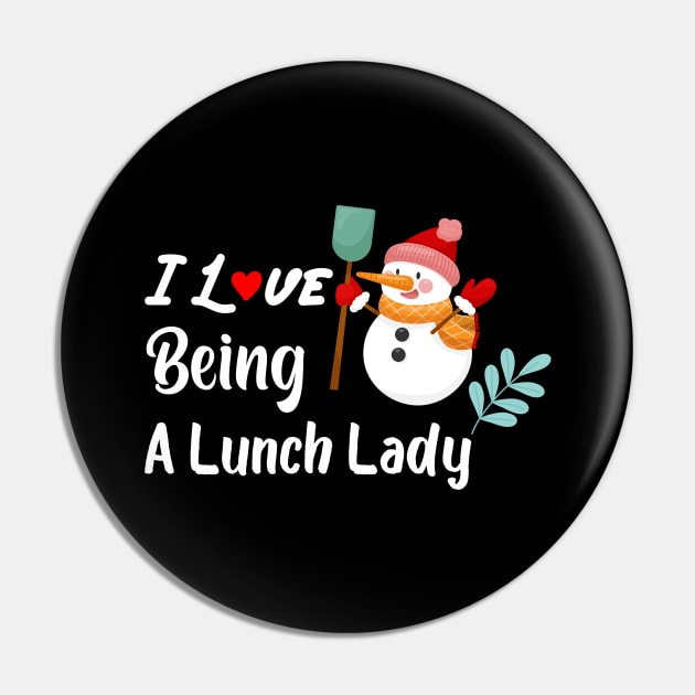 I Love Being A Lunch Lady Snowman Christmas Pin by boufart