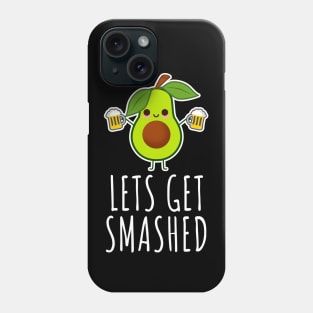 Let's Get Smashed Phone Case