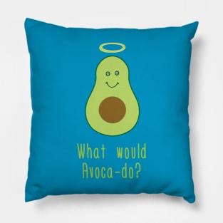 What Would Avacado? Pillow