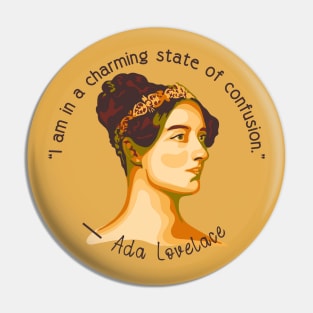 Ada Lovelace Portrait and Quote Pin