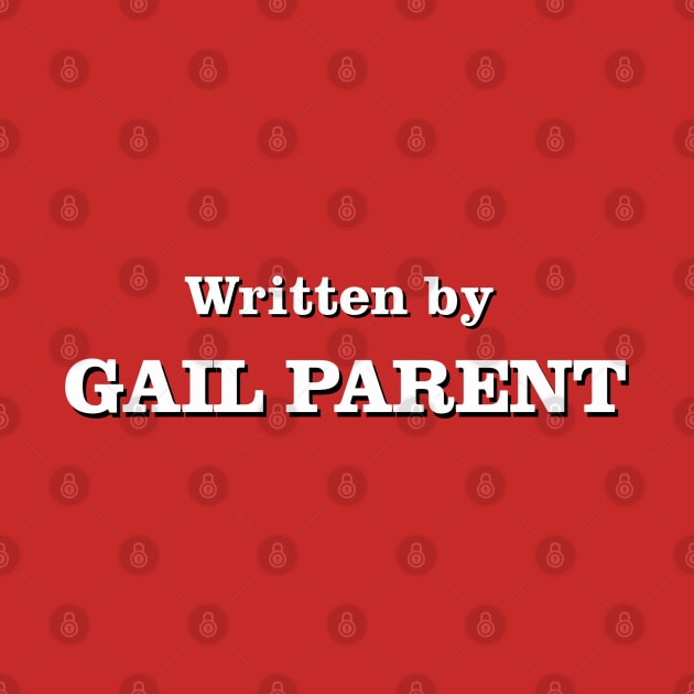 Written by Gail Parent by Golden Girls Quotes