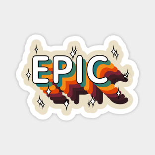 EPIC - Epic win / Epic Fail (Epic Vintage Retro) Magnet