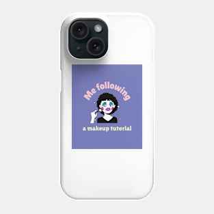 Makeup gone wild Phone Case