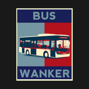 Bus Wanker T-Shirt