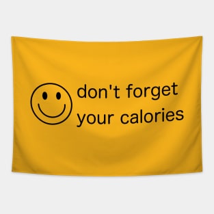 Don't forget your calories Tapestry