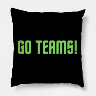 Go Teams! Pillow