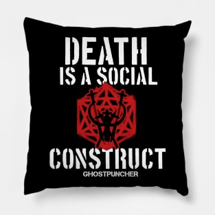 Death is a Social Construct Pillow